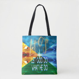 Laat God gaan doen wat hij doet Tote Bag