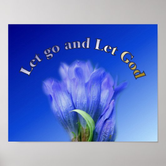 Laat God Gentian Flower Inspirerend Quote Poster (Voorkant)