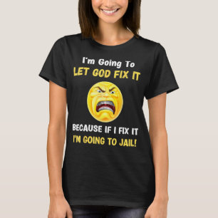 Laat God het oplossen Christelijke godsdienstige g T-shirt