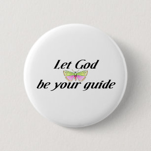 Laat God je gids zijn Ronde Button 5,7 Cm