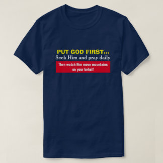 Laat God voorop staan en kijk hoe hij bergen voor  T-shirt
