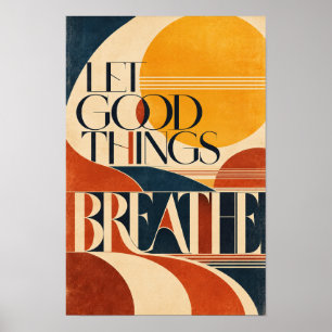 Laat Goede Dingen Ademhalen Retro Geometrische Typ Poster