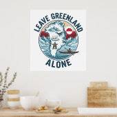 Laat Groenland met rust Poster (Keuken)