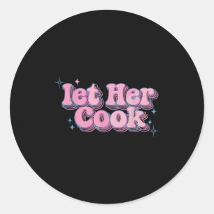 Laat haar grappige memen koken Internetmemen Viral Ronde Sticker