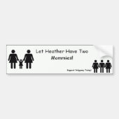 Laat Heather twee mama's hebben! Bumpersticker (Voorkant)