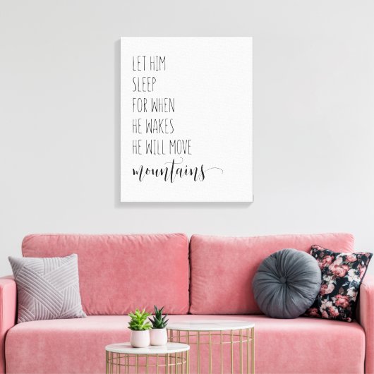 Laat hem slapen als hij wil dat hij verhuist. canvas afdruk (Insitu (Woonkamer))