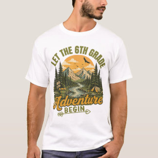 Laat het 6e klas avontuur beginnen leraar t-shirt