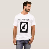Laat het aan... t-shirt (Voorkant volledig)