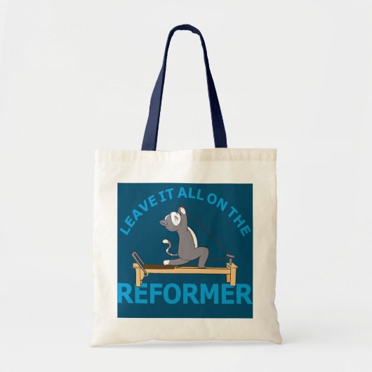 Laat het allemaal achter op de Reformer Pilates ca Tote Bag (Voorkant)