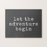 Laat het avontuur met Modern Minimalistisch Citaat Legpuzzel<br><div class="desc">Laat het avontuur Modern Minimalistische Puzzle van het Citaat beginnen</div>
