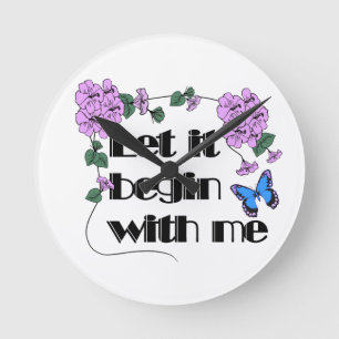 Laat het beginnen met Gezegde bloemen vlinder Ronde Klok