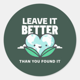 Laat het beter dan je hebt gevonden ronde sticker