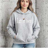 Laat het Bij zijn Hoodie