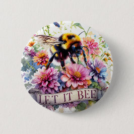 Laat het Bij Zijn – Waterverf Hommeltje Lente Bloe Ronde Button 5,7 Cm