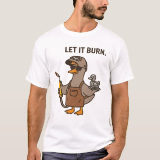 Laat het branden Lasduck T-shirt