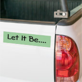 Laat het.... bumpersticker (Op Truck)