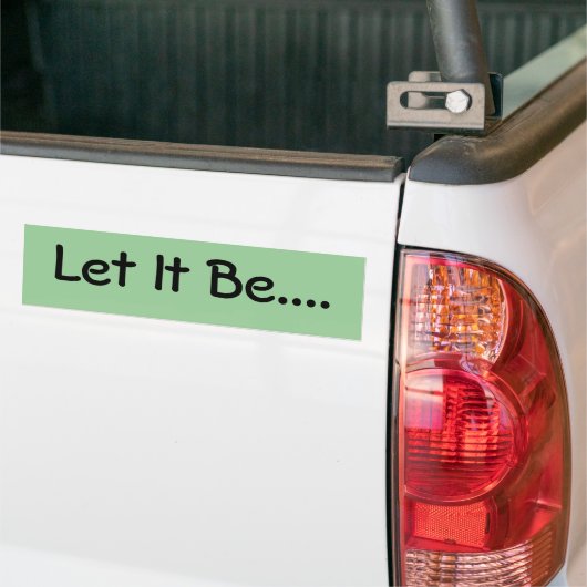 Laat het.... bumpersticker (Op Truck)