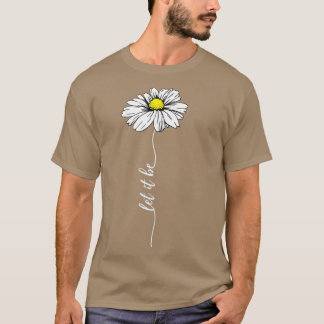 Laat het Daisy zijn T-shirt