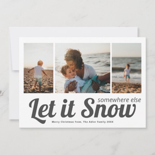 Laat het elders sneeuwen Foto Collage Kerstmis Kaart (Voorkant)