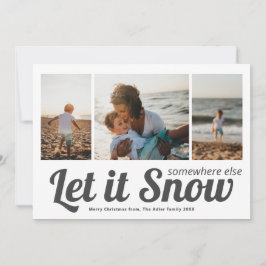 Laat het elders sneeuwen Foto Collage Kerstmis Kaart