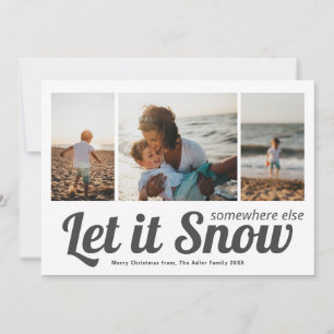 Laat het elders sneeuwen Foto Collage Kerstmis Kaart