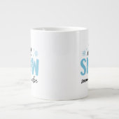 Laat het ergens anders sneeuwen - grappig winteron grote koffiekop (Voorkant)