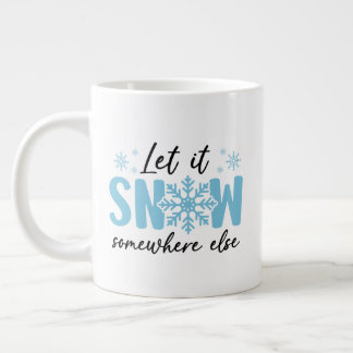 Laat het ergens anders sneeuwen - grappig winteron grote koffiekop