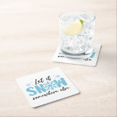 Laat het ergens anders sneeuwen - grappig winteron kartonnen onderzetters (Insitu)