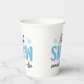 Laat het ergens anders sneeuwen - grappig winteron papieren bekers (Rechts)