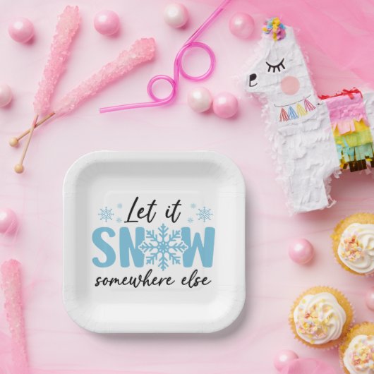 Laat het ergens anders sneeuwen - grappig winteron papieren bordje (Feest)