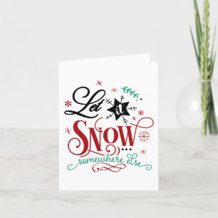 Laat het ergens anders sneeuwen   Leuke kerst Humo Feestdagen Kaart