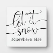Laat het ergens anders sneeuwen met Kerstmis Fotoplaat (Voorkant)