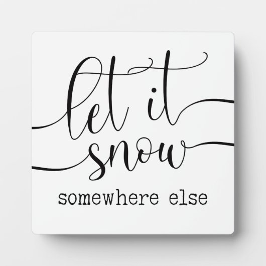Laat het ergens anders sneeuwen met Kerstmis Fotoplaat (Voorkant)