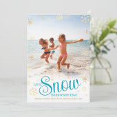 Laat het ergens anders sneeuwen Moderne vakantiefo Feestdagenkaart (Staand voorkant)