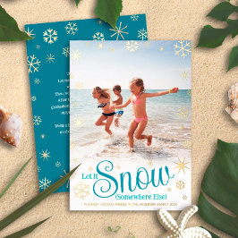 Laat het ergens anders sneeuwen Reis Foto Echt Gou Folie Feestdagenkaart