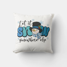 Laat het ergens anders sneeuwen, Snowman Kussen