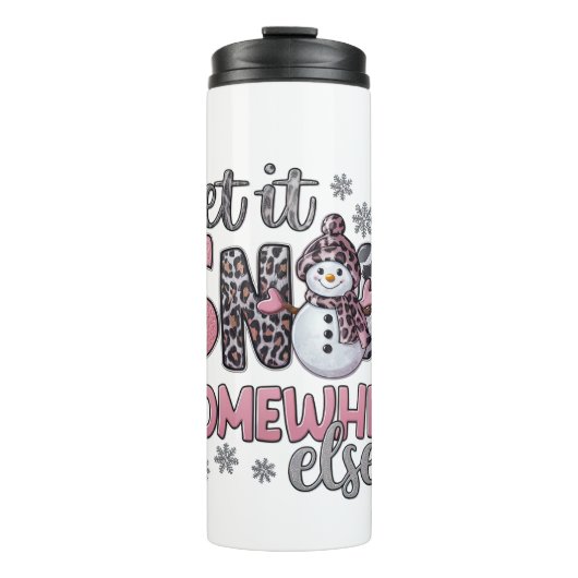Laat het ergens anders sneeuwen thermosbeker (Voorkant)