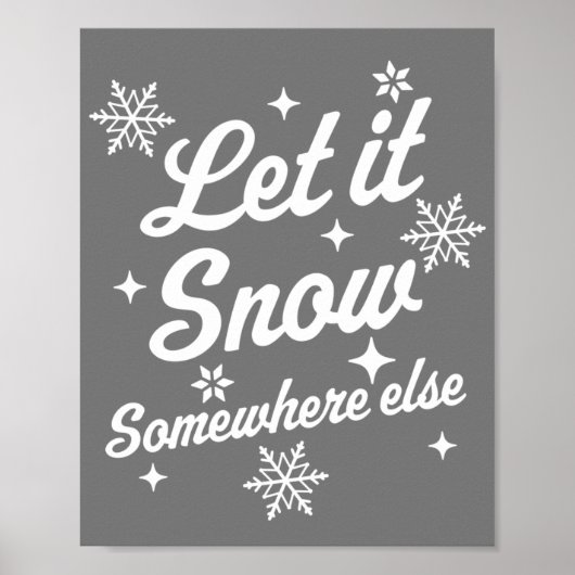 Laat het ergens sneeuwen, Else Funny Sarcastic Ugl Poster (Voorkant)