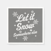 Laat het ergens sneeuwen, Else Funny Sarcastic Ugl Servet (Voorkant)
