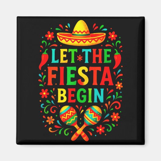 Laat het feest beginnen - cinco de mayo feestplezi magneet (Voorkant)