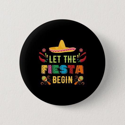 Laat het feest beginnen Funny Cinco De Mayo Mexica Ronde Button 5,7 Cm (Voorkant)