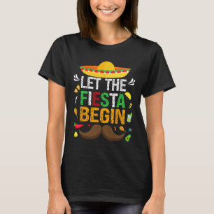 Laat het feest beginnen met het Mexicaanse feest F T-shirt