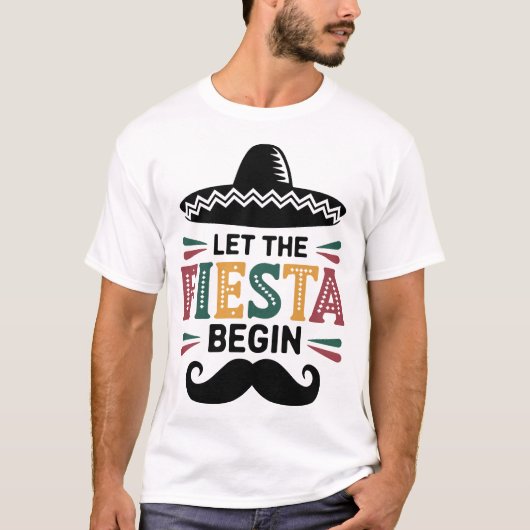 Laat het feest beginnen Mexicaans feest grappig Ci T-shirt (Voorkant)