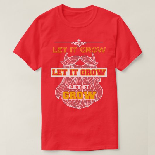 Laat het Funny Beard-leden groeien 4 T-shirt (Design voorkant)