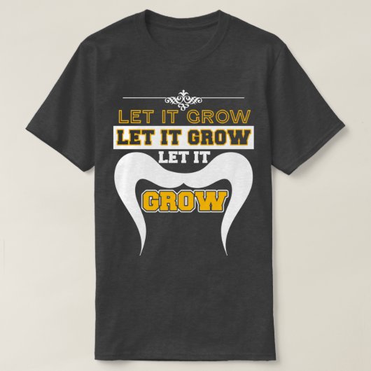 Laat het Funny Mustache-leden groeien 1 T-shirt (Design voorkant)