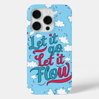 Laat het gaan, laat het stromen - Gentle Healing Q iPhone 15 Pro Case