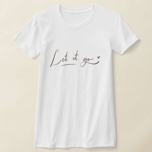 Laat het gaan Shirten | Kalligrafie offerte T-shirt (Laagn)