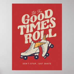 LAAT HET GOEDE TIMES ROL 80'S SCHAATS VAN DE RETRO POSTER