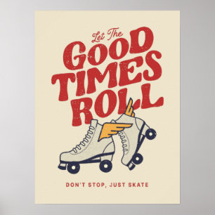 LAAT HET GOEDE TIMES ROL 80'S SCHAATS VAN DE RETRO POSTER