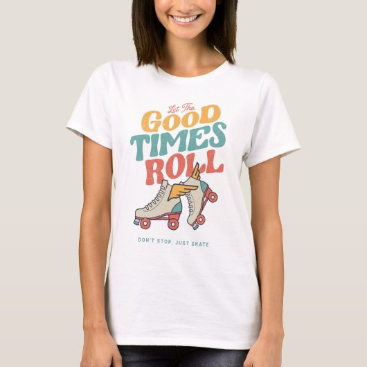 LAAT HET GOEDE TIMES ROL 80'S SCHAATS VAN DE RETRO T-SHIRT (Voorkant)